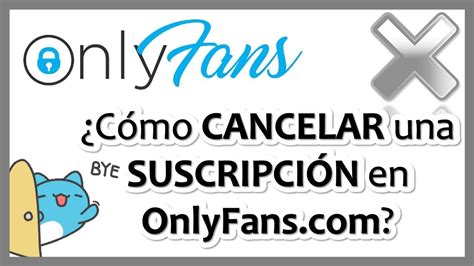 Cómo cancelar una suscripción en OnlyFans